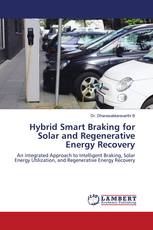 Hybrid Smart Braking for Solar and Regenerative Energy Recovery
