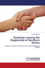 Greetings among the Dagbamba of Northern Ghana