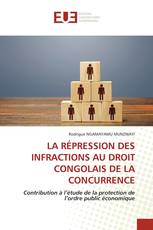 LA RÉPRESSION DES INFRACTIONS AU DROIT CONGOLAIS DE LA CONCURRENCE