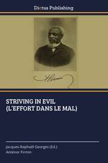 STRIVING IN EVIL (L’EFFORT DANS LE MAL)