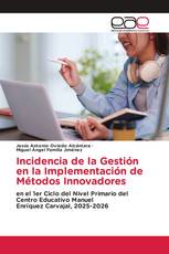 Incidencia de la Gestión en la Implementación de Métodos Innovadores