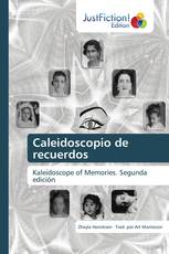 Caleidoscopio de recuerdos