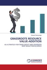 GRASSROOTS RESOURCE VALUE-ADDITION
