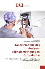 Guide Pratique des Analyses céphalométriques en Orthodontie