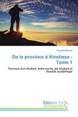 De la province à Kinshasa - Tome 1