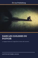 DANS LES COULISSES DU POUVOIR
