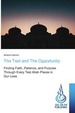 The Test and The Opportunity