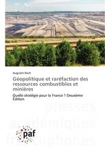 Géopolitique et raréfaction des ressources combustibles et minières