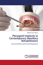 Pterygoid Implants in Contemporary Maxillary Rehabilitation