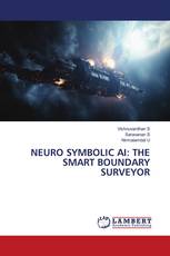 NEURO SYMBOLIC AI: THE SMART BOUNDARY SURVEYOR