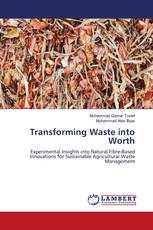 Transforming Waste into Worth
