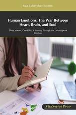 Human Emotions: The War Between Heart, Brain, and Soul