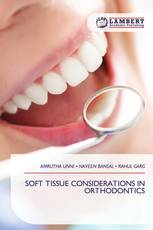 SOFT TISSUE CONSIDERATIONS IN ORTHODONTICS