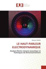 LE HAUT-PARLEUR ELECTRODYNAMIQUE