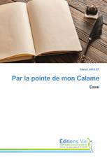 Par la pointe de mon Calame