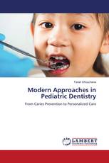 Modern Approaches in Pediatric Dentistry
