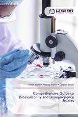 Comprehensive Guide to Bioavailability and Bioequivalence Studies