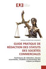 GUIDE PRATIQUE DE RÉDACTION DES STATUTS DES SOCIÉTÉS COMMERCIALES