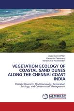 VEGETATION ECOLOGY OF COASTAL SAND DUNES ALONG THE CHENNAI COAST INDIA