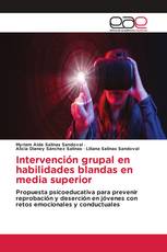 Intervención grupal en habilidades blandas en media superior