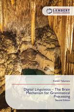 Digital Linguistics – The Brain Mechanism for Grammatical Processing