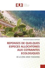 REPONSES DE QUELQUES ESPECES ALLOCHTONES AUX COTRAINTES ECOLOGIQUES