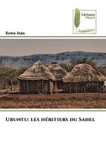 Ubuntu: les héritiers du Sahel