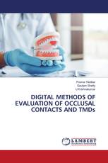 DIGITAL METHODS OF EVALUATION OF OCCLUSAL CONTACTS AND TMDs