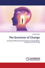 The Grammar of Change