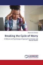 Breaking the Cycle of Worry