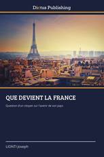 QUE DEVIENT LA FRANCE
