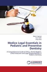 Medico Legal Essentials in Pediatric and Preventive Dentistry