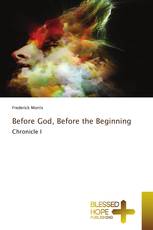 Before God, Before the Beginning