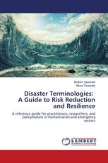 Disaster Terminologies: A Guide to Risk Reduction and Resilience