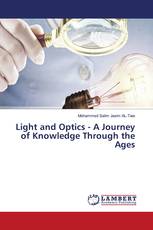 Light and Optics - A Journey of Knowledge Through the Ages