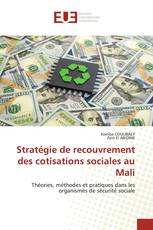Stratégie de recouvrement des cotisations sociales au Mali