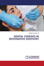 DENTAL CEMENTS IN RESTORATIVE DENTISTRY