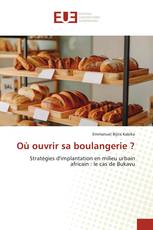 Où ouvrir sa boulangerie ?