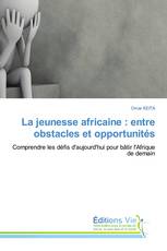 La jeunesse africaine : entre obstacles et opportunités