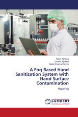 A Fog Based Hand Sanitization System with Hand Surface Contamination