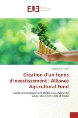 Création d’un fonds d'investissement : Alliance Agricultural Fund