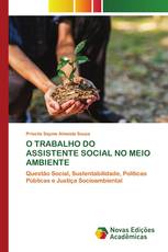 O TRABALHO DO ASSISTENTE SOCIAL NO MEIO AMBIENTE