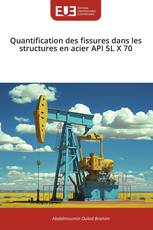 Quantification des fissures dans les structures en acier API 5L X 70