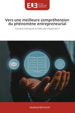 Vers une meilleure compréhension du phénomène entrepreneurial