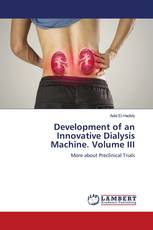 Development of an Innovative Dialysis Machine. Volume III