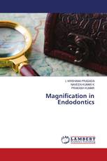 Magnification in Endodontics