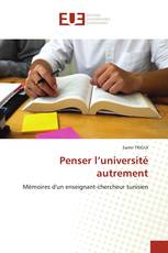 Penser l’université autrement
