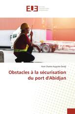 Obstacles à la sécurisation du port d'Abidjan