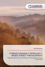 STRENGTHENING COMMUNITY-BASED FOREST MANAGEMENT