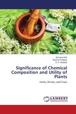 Significance of Chemical Composition and Utility of Plants